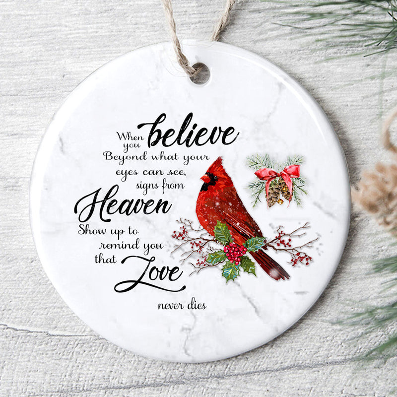 When You Believe - Love Never Dies - Red Cardinal Memorial Sympathy Remembrance Ornament Gift