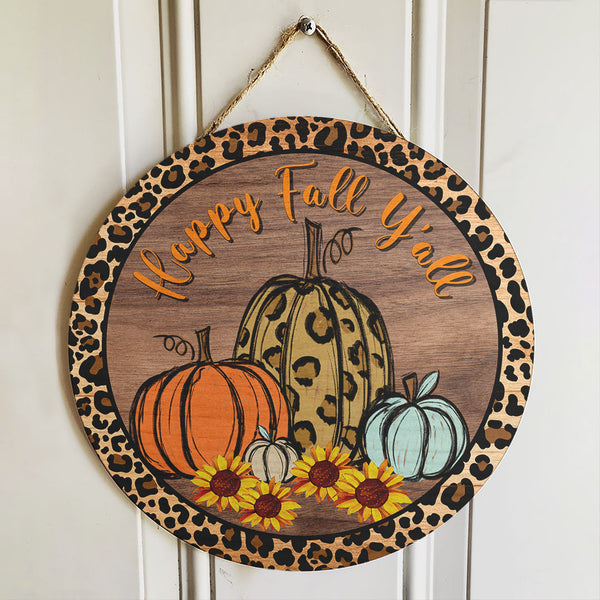 Happy Fall Y'all - Leopard Print Pumpkin & Sunflower Decoration - Autumn Door Wreath Hanger Sign