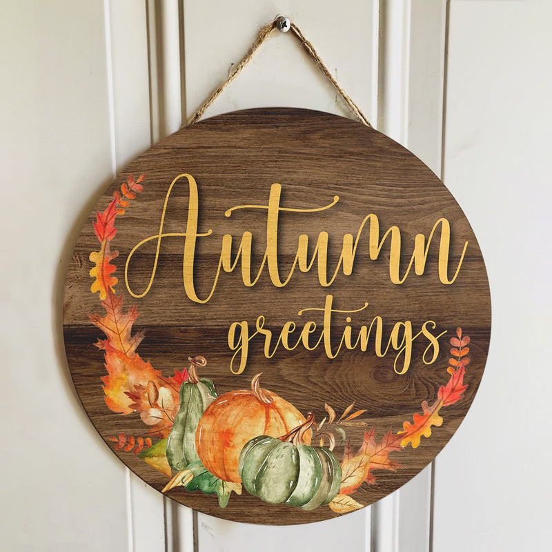 Autumn Greetings - Pumpkin Wreath - Wooden Door Hanger Sign - Thanksgiving Gift Fall Home Decor