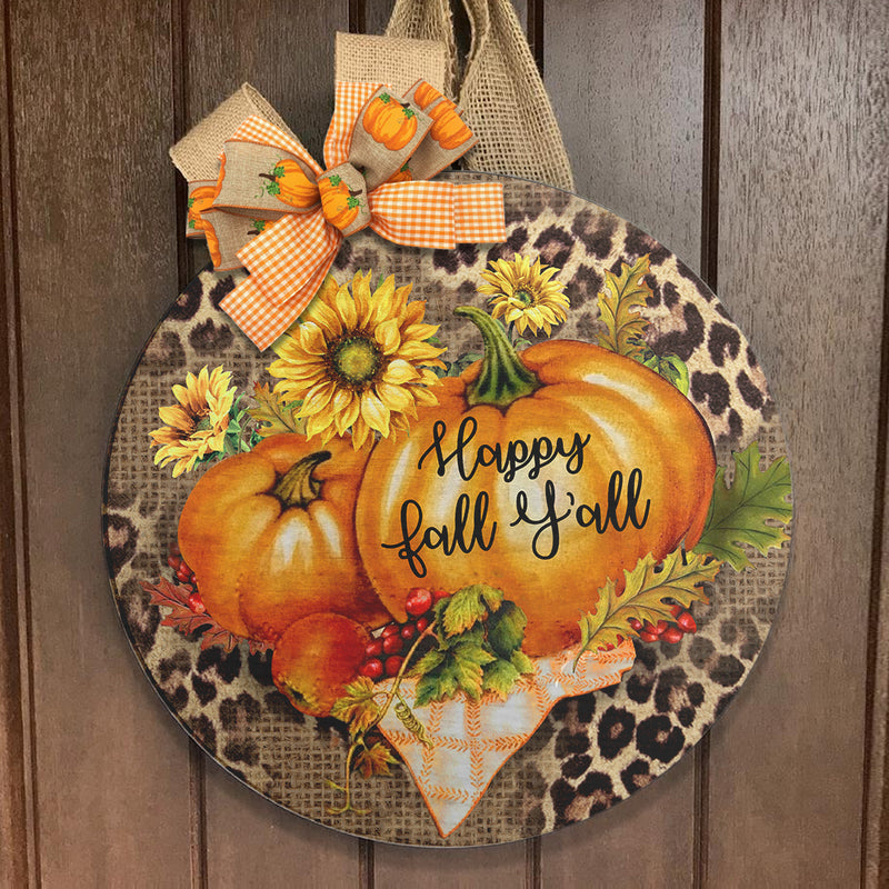 Happy Fall Y'All - Pumpkin Patch - Leopard Wreath - Sunflower Door Sign - Fall House Decor