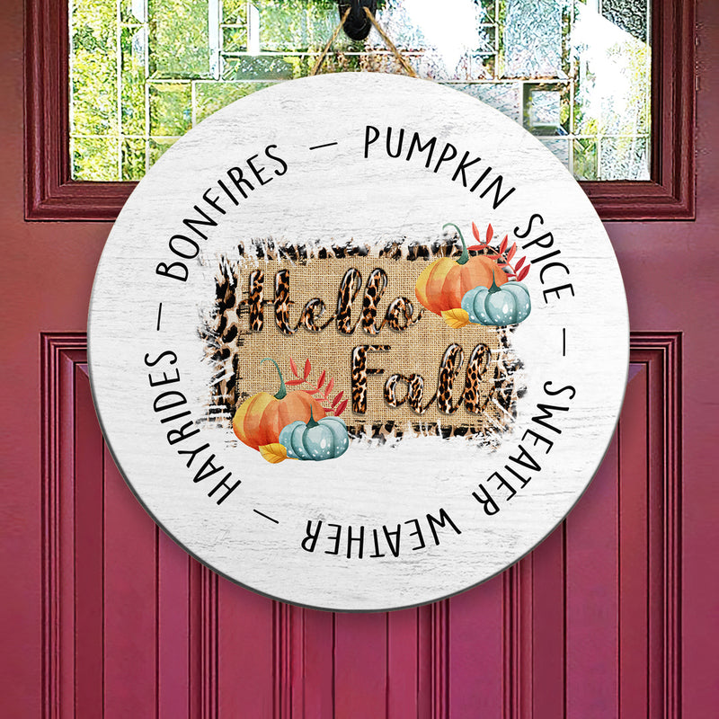 Hello Fall - Bonfires Pumpkin Spice Leopard Print - Wooden Door Hanger Sign Home Decor