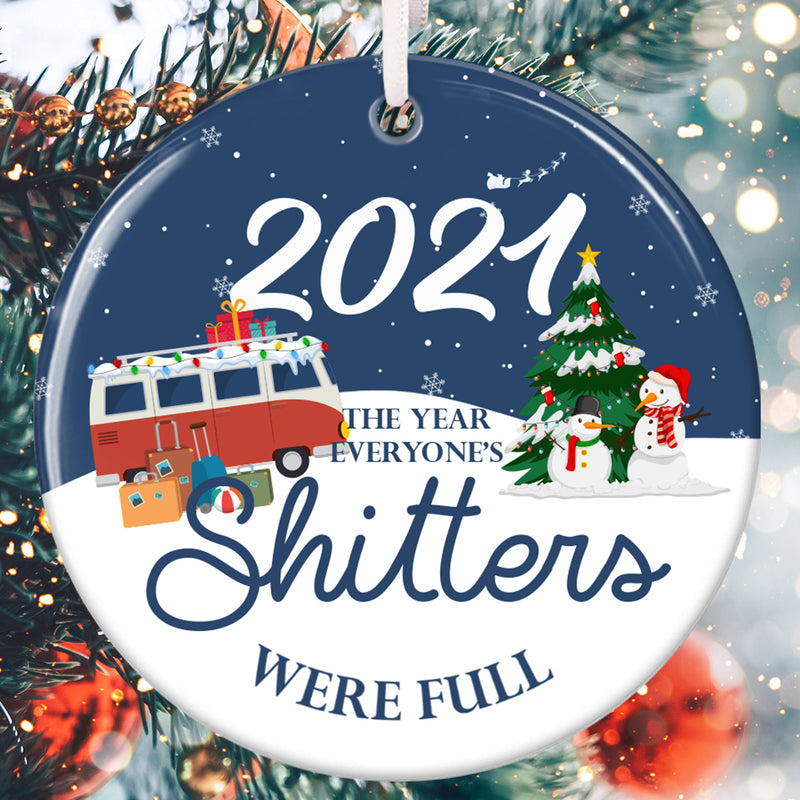 The Year Everyone's Shitters Were Full - Funny Christmas Ornament -Xmas Tree Decor - Christmas Bauble