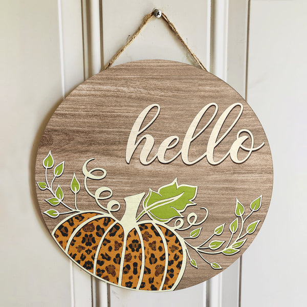 Hello Leopard Pumpkin - Happy Fall Wreath - Rustic Thanksgiving Gift Door Wreath Hanger Sign