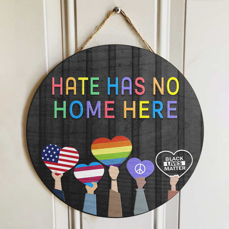 Hate Has No Home Here - Human Rights Door Hanger Wreath Sign - Black Lives Matter Decor