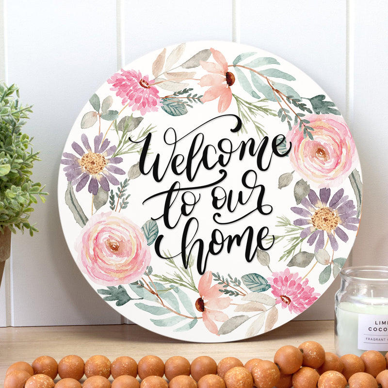 Welcome To Our Home - Flower Door Hanger - Laurel Door Sign Decor - Housewarming Gift