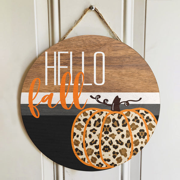 Hello Fall - Cheetah Pumpkin Decoration - Autumn Thanksgiving Gift - Door Wreath Hanger Sign