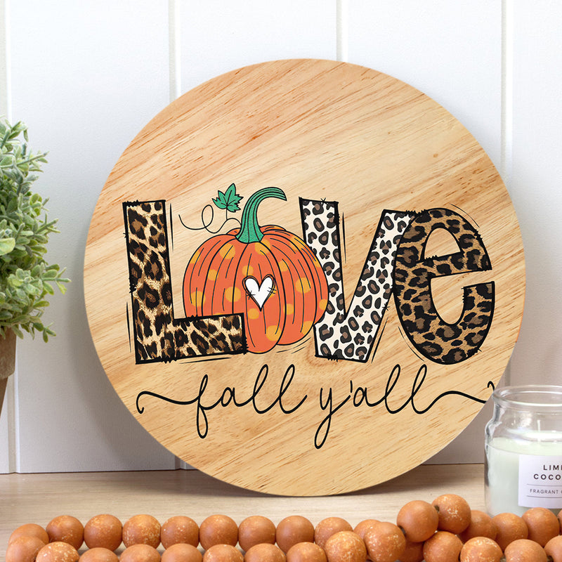 Love Fall Y'all - Leopard Print & Pumpkin Decoration - Autumn Thanksgiving Gift Door Hanger Sign