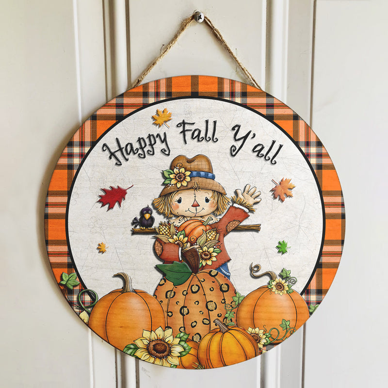 Happy Fall Y'all - Scarecrow - Pumpkin Patch - Plaid Sign - Halloween Door Sign Decor