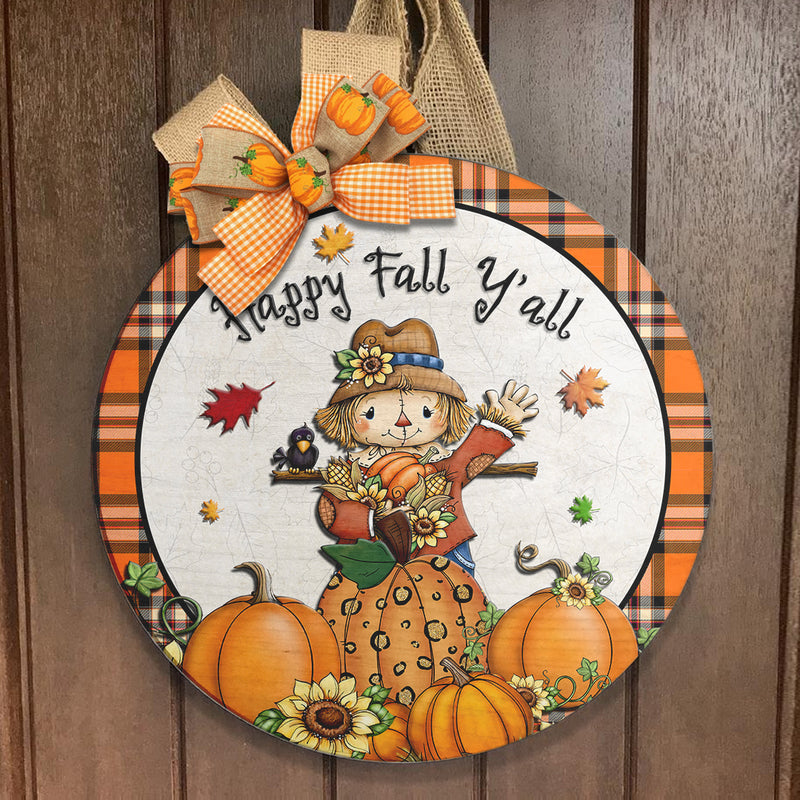 Happy Fall Y'all - Scarecrow - Pumpkin Patch - Plaid Sign - Halloween Door Sign Decor