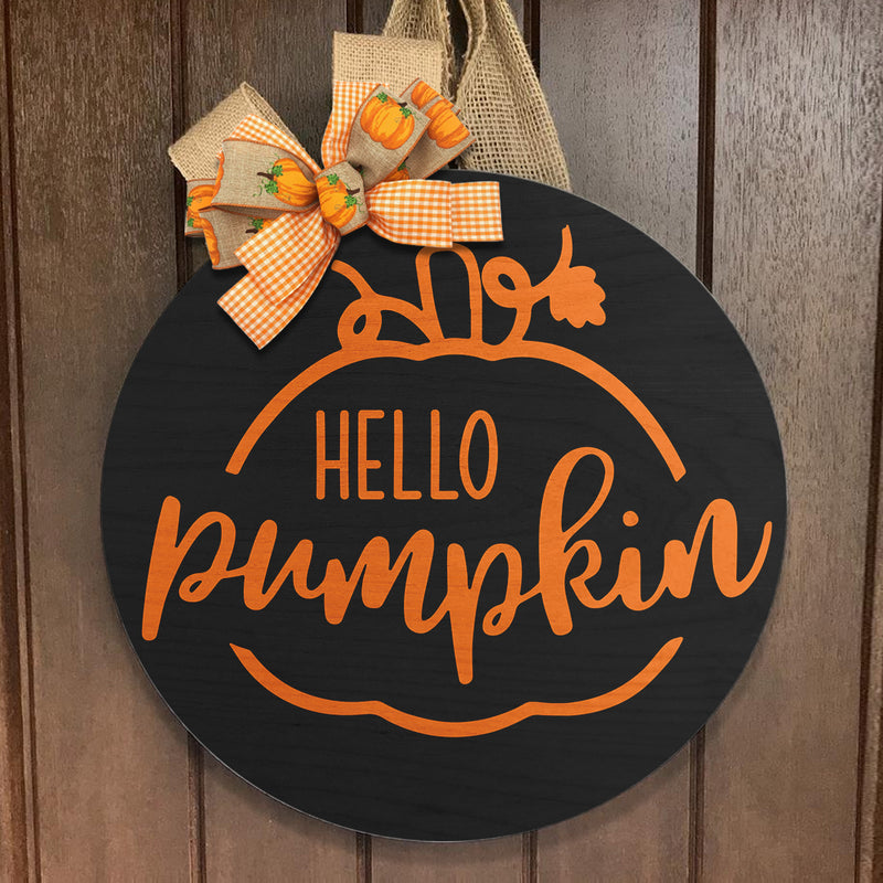 Hello Pumpkin - Wooden Fall Front Door Wreath Hanger Sign - Farmhouse Outdoor Welcome Sign