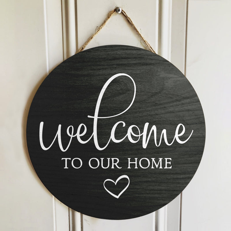 Welcome To Our Home - Autumn Door Wreath Hanger Sign Decor - Fall Housewarming Gift