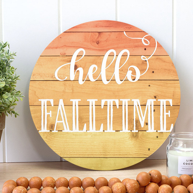 Hello Falltime - Fall Door Wreath Hanger Sign - Autumn Rustic Home Decor Welcome Sign