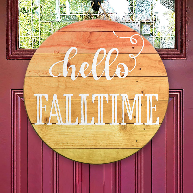 Hello Falltime - Fall Door Wreath Hanger Sign - Autumn Rustic Home Decor Welcome Sign