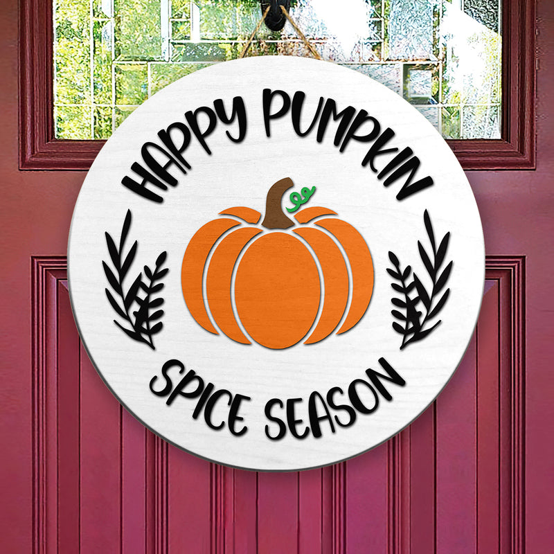 Happy Pumpkin Spice Season - Fall Pumpkin Door Wreath Hanger Sign - Rustic Thanksgiving Decor