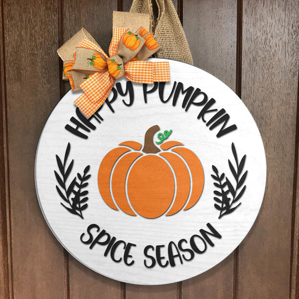 Happy Pumpkin Spice Season - Fall Pumpkin Door Wreath Hanger Sign - Rustic Thanksgiving Decor