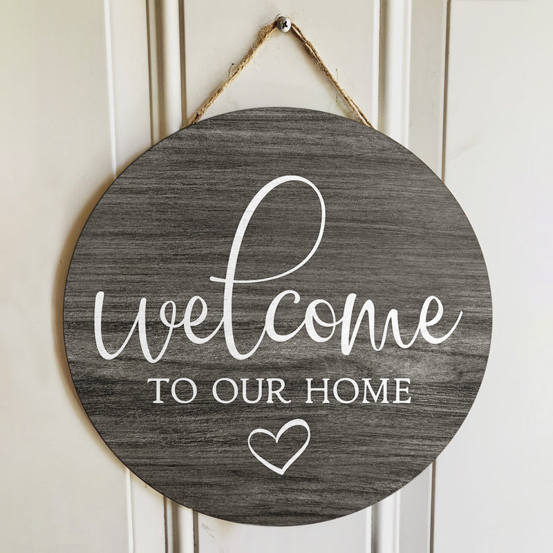 Welcome To Our Home - Autumn Door Wreath Hanger Sign Decor - Fall Housewarming Gift