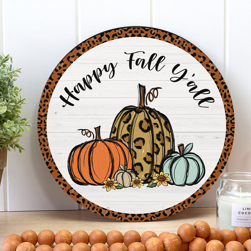 Happy Fall Y'all - Leopard Printed Pumpkin - Rustic Wooden Door Wreath Hanger Sign Decor