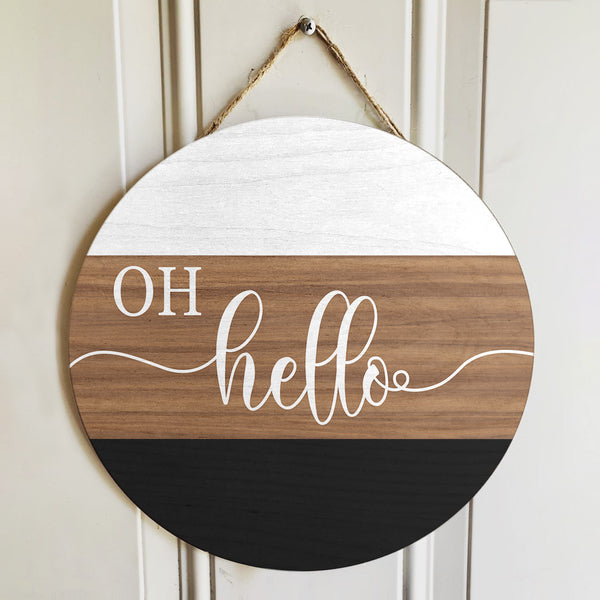 Oh Hello - Rustic Welcome Sign - Wooden Home Decor Front Door Hanger Sign - Housewarming Gift