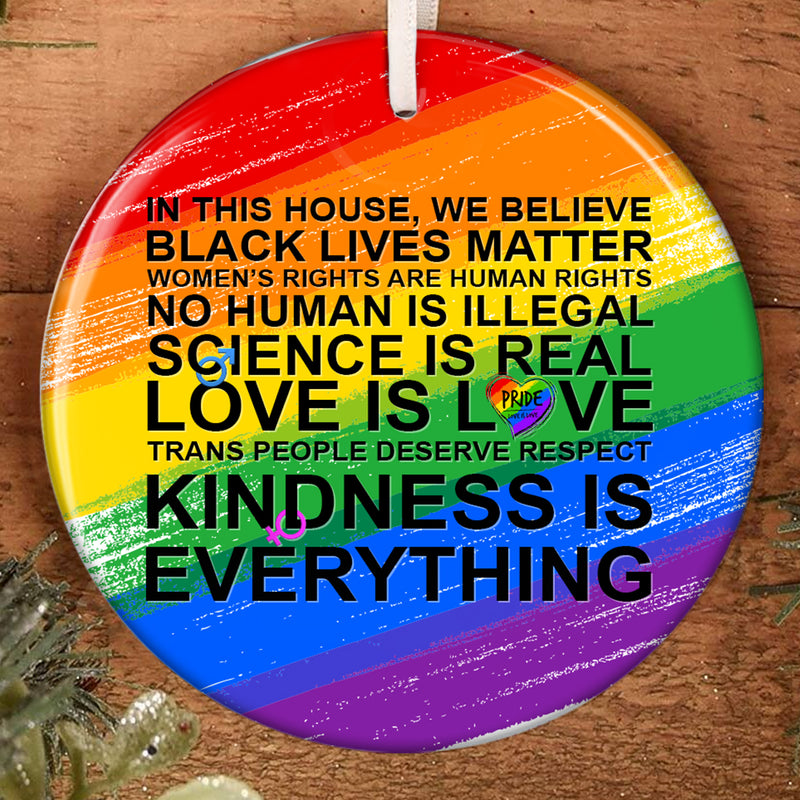 Kindness Is Everything Ornament - Black Lives Matter Bauble - Christmas Gift - Rainbow Pride Home Decor