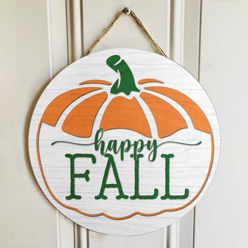 Happy Fall Pumpkin Decor - Autumn Thanksgiving Housewarming Gift Door Wreath Hanger Sign