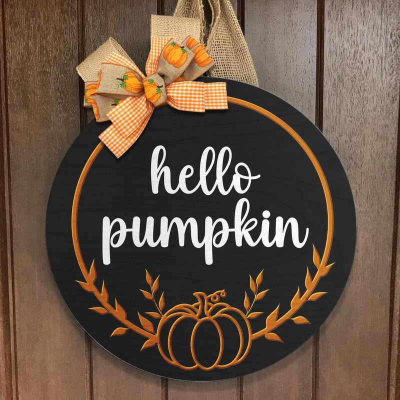 Hello Pumpkin - Laurel Wreath - Autumn Rustic Wooden Door Hanger Decor - Fall Gift