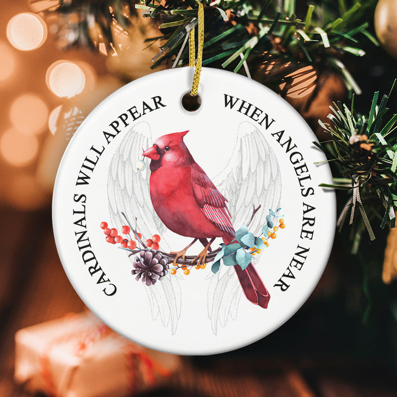 Cardinal Will Appear When Angels Are Near - Cardinal Memorial Ornament - Loss Of A Loved One Gift
