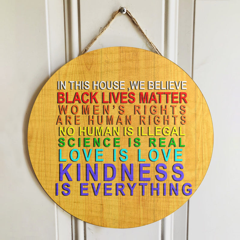 Kindness Is Everything - Pride Rainbow Sign - Black Lives Matter Door Hanger Decoration