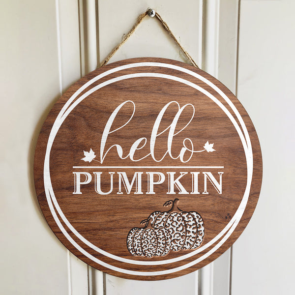 Hello Pumpkin - Fall Cheetah Print Pumpkins Decoration - Autumn Rustic Door Hanger Sign