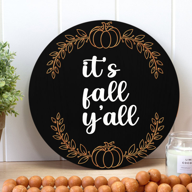 It's Fall Y'all - Happy Autumn - Rustic Wooden Door Wreath Hanger Sign Decoration