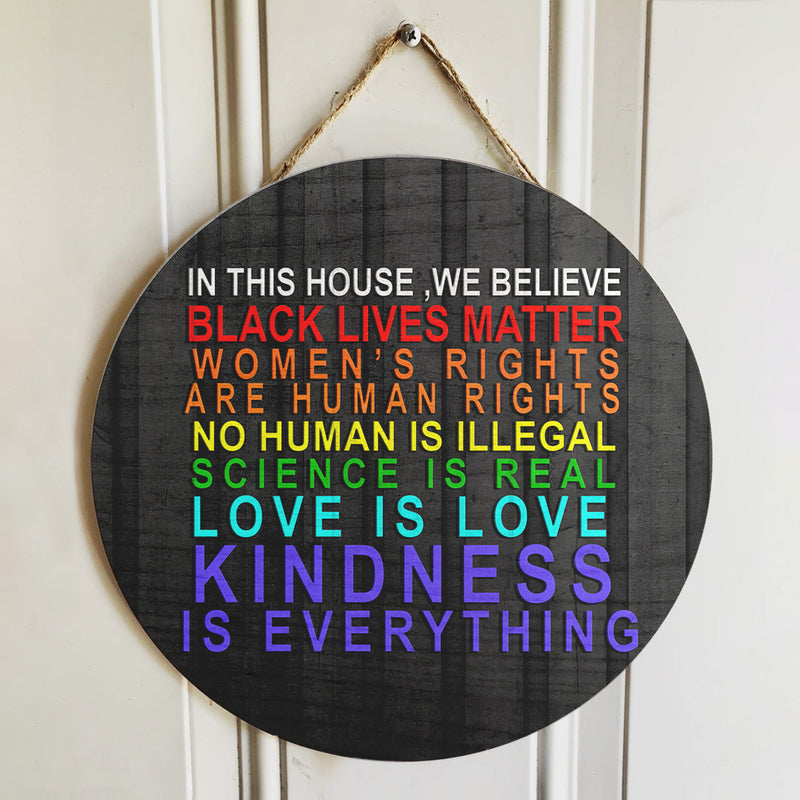 Kindness Is Everything - Pride Rainbow Sign - Black Lives Matter Door Hanger Decoration