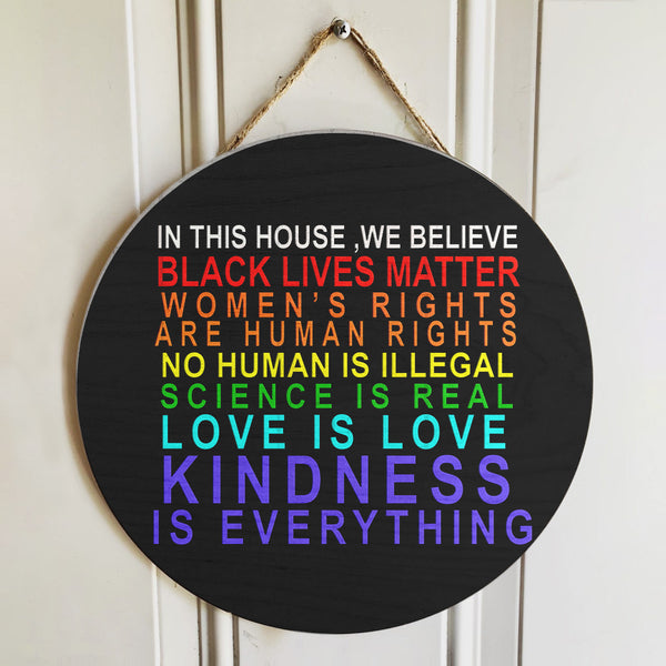 Kindness Is Everything - Pride Rainbow Sign - Black Lives Matter Door Hanger Decoration