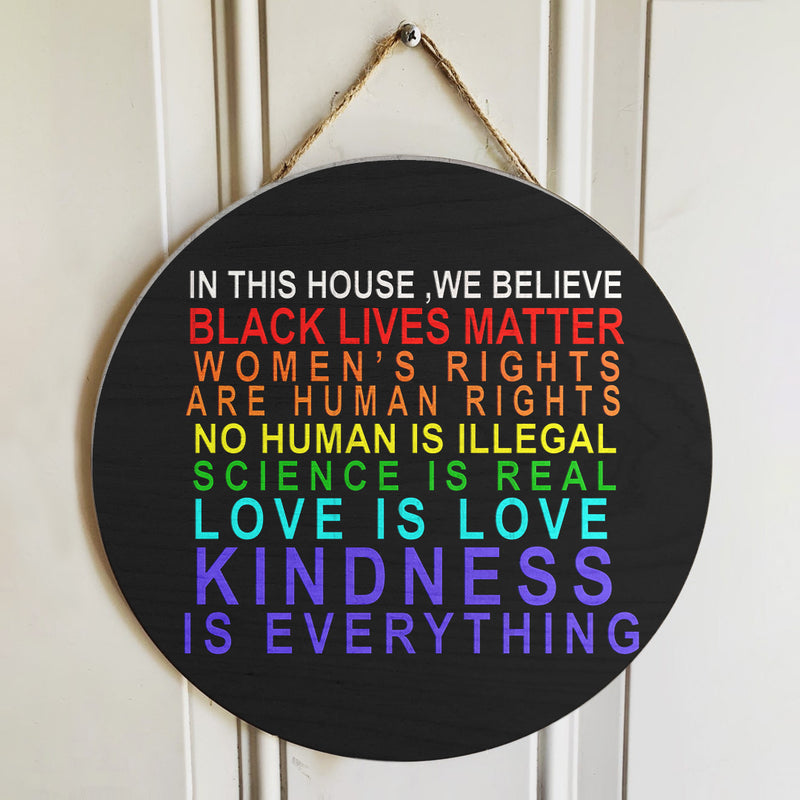 Kindness Is Everything - Pride Rainbow Sign - Black Lives Matter Door Hanger Decoration