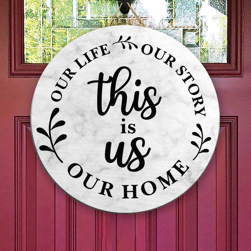 This is Us - Our Home - Our Life - Our Story - Door Hanger Sign Decor - New Home Gift