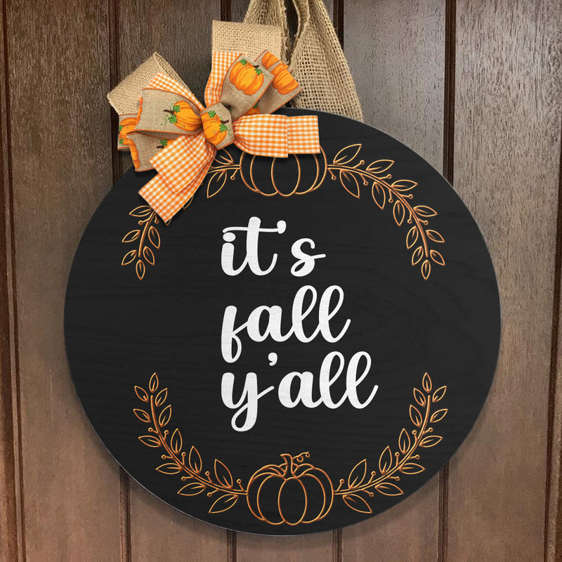 It's Fall Y'all - Happy Autumn - Rustic Wooden Door Wreath Hanger Sign Decoration