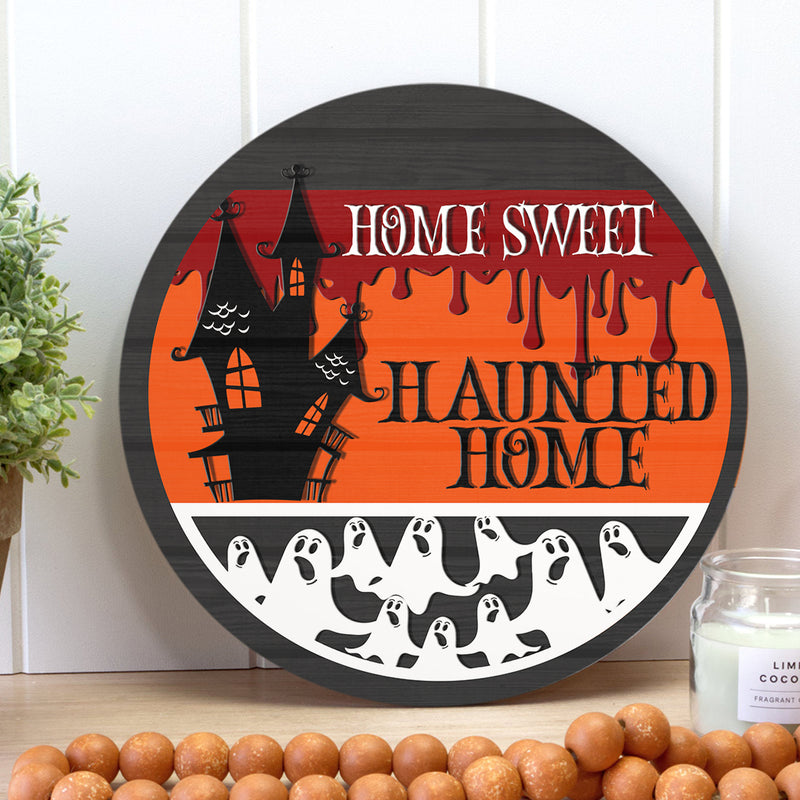 Home Sweet Haunted Home - Cute Ghosts - Halloween Door Wreath Hanger Sign Decoration