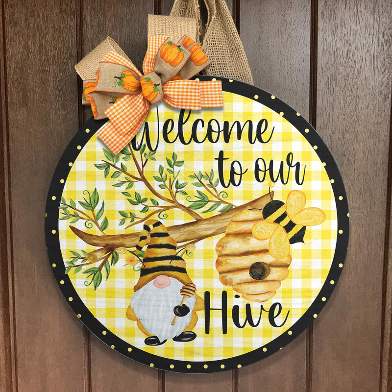 Welcome To Our Hive - Hard-working Honey Bee - Farmhouse Door Hanger Sign Decoration