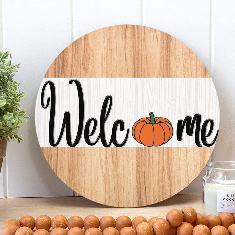 Rustic Welcome Pumpkin - Housewarming Gift Home Decor - Fall Halloween Door Hanger Sign