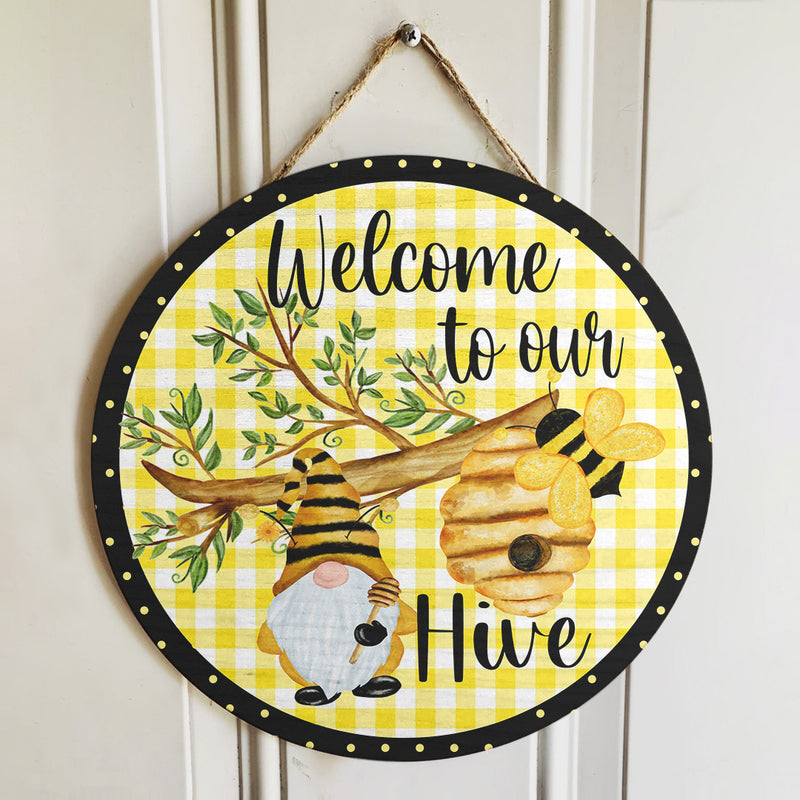 Welcome To Our Hive - Hard-working Honey Bee - Farmhouse Door Hanger Sign Decoration