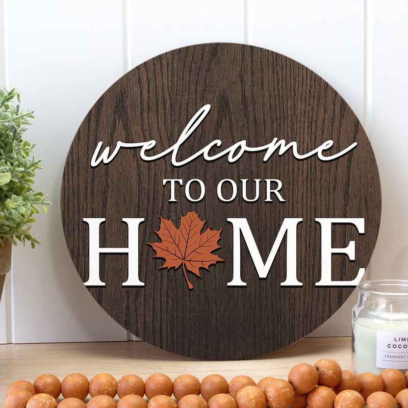 Welcome To Our Home - Maple Leaf Decor - Fall Door Wreath Hanger Sign - Autumn Thanksgiving Gift