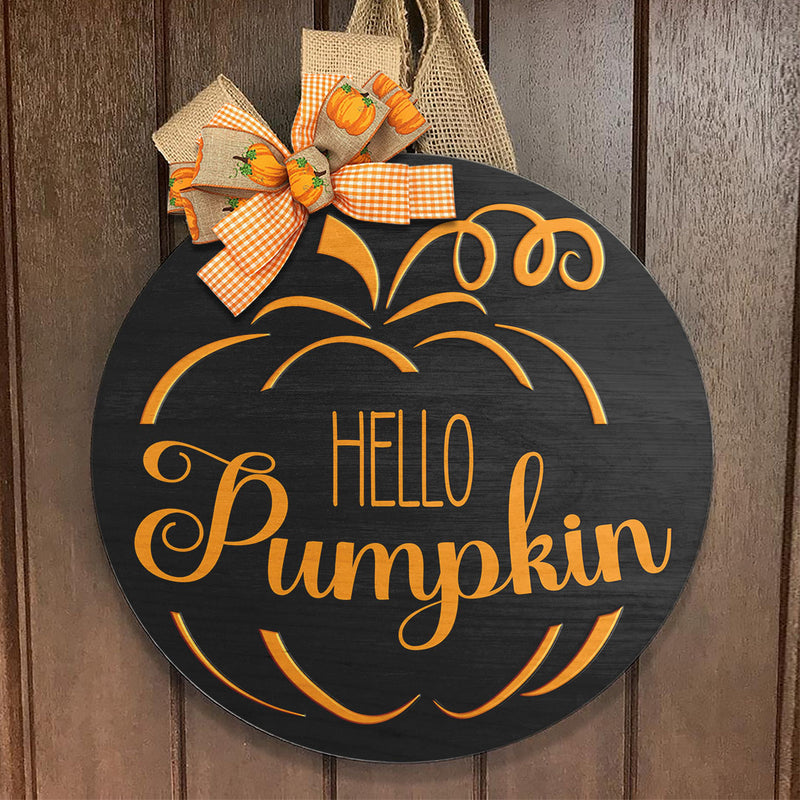 Fall Door Hanger - Hello Pumpkin Round Wooden Sign - Autumn Thanksgiving Door Sign