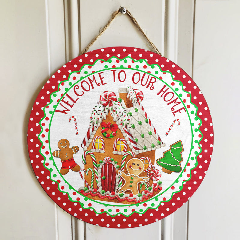 Welcome To Our Home - Lovely Xmas Gingerbread Decoration - Merry Christmas Door Hanger Sign