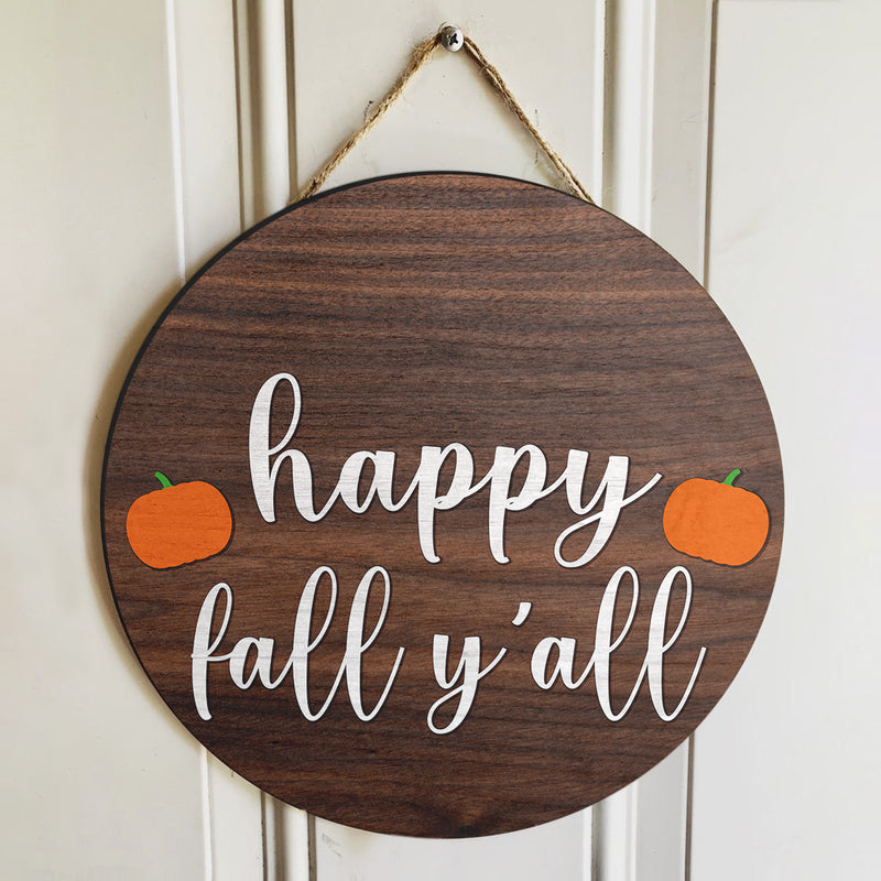 Happy Fall Y'all - Little pumpkins - Autumn Rustic Wooden Door Sign - Fall Door Decor