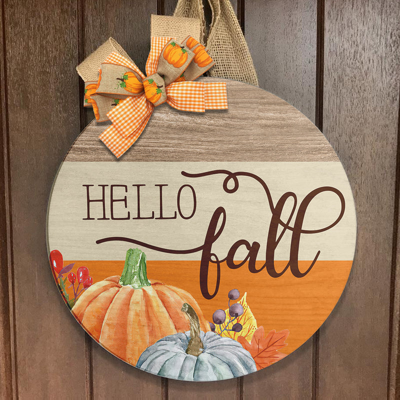 Hello Fall - Pumpkin Home Decor - Autumn Thanksgiving Gift Door Wreath Hanger Sign