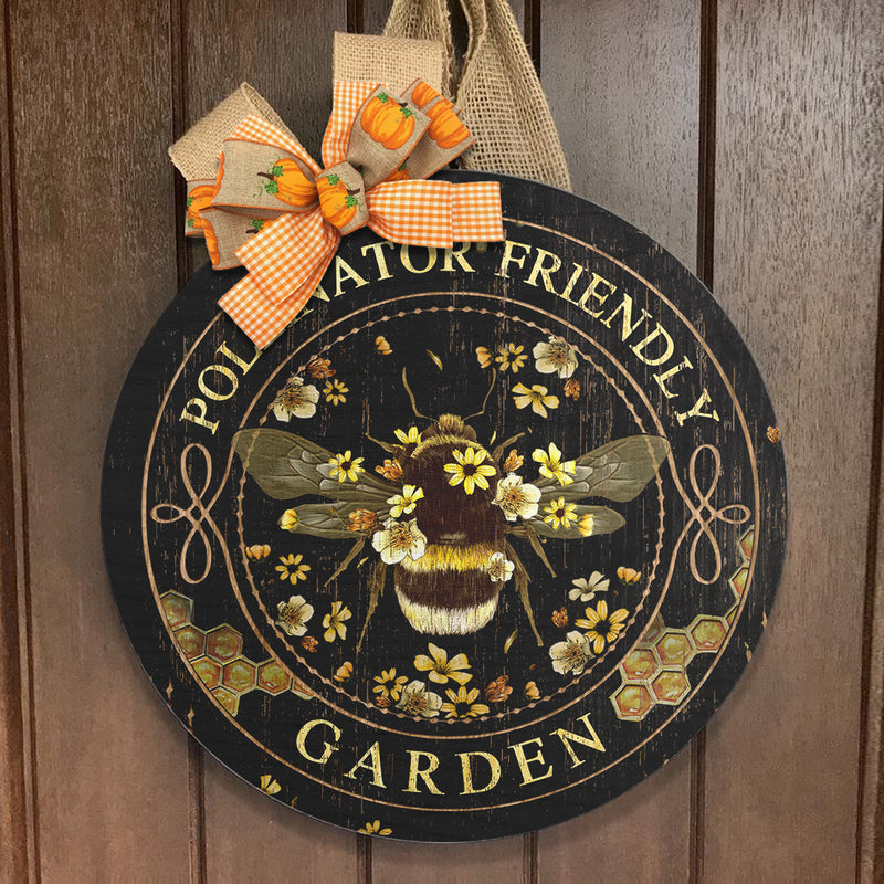 Pollinator Friendly Garden - Cute Bee - Fall Wooden Door Hanger - Autumn Farmhouse Decor