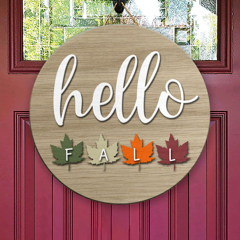 Hello Fall - Maple Leaves Decor For Four Seasons - Housewarming Gift Autumn Door Hanger Sign