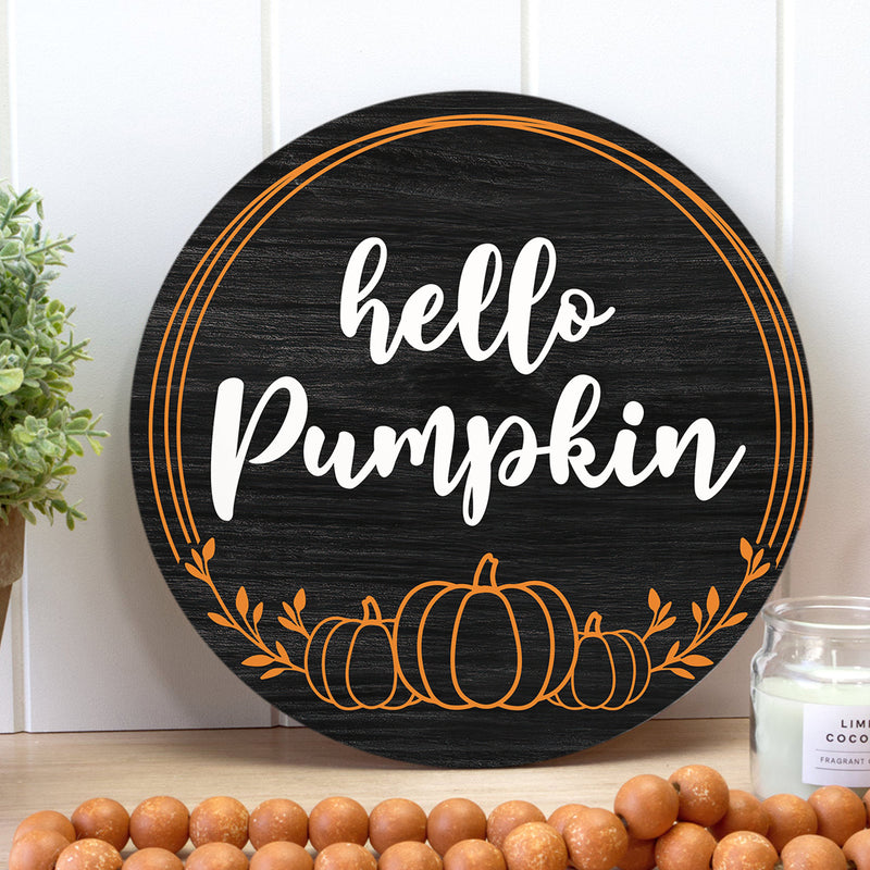 Hello Pumpkin - Special Halloween - Rustic Wooden Door Wreath Hanger Sign Decoration