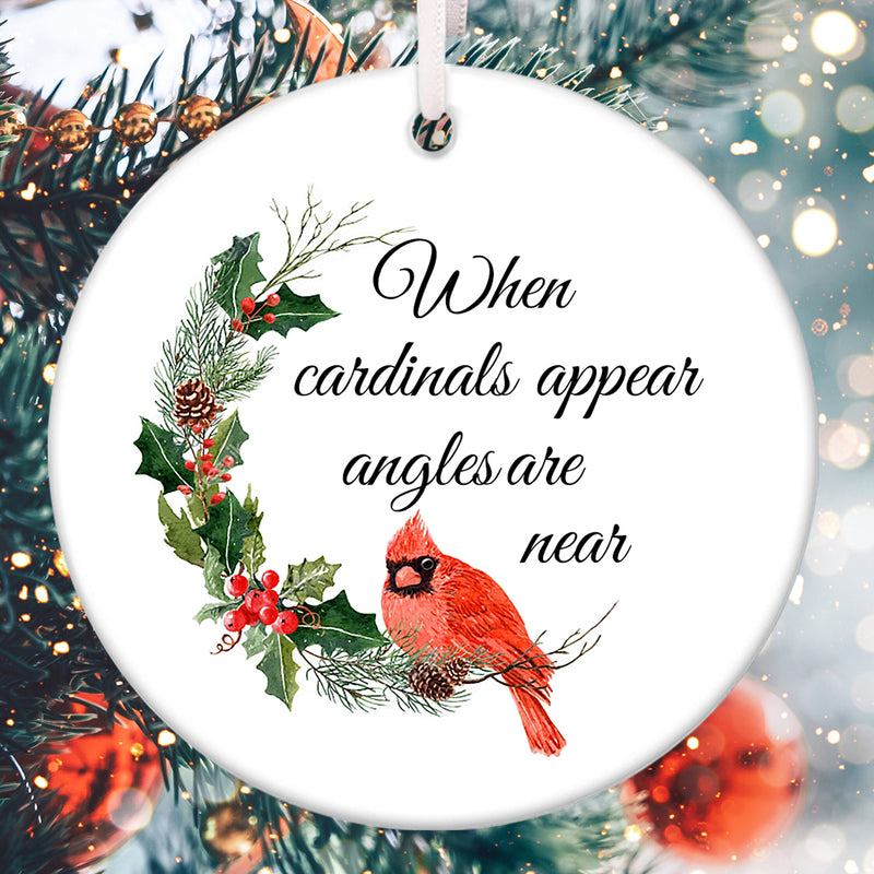 When Cardinals Appear Angle Are Near Ornament - Red Cardinal Sign - Memorial Gift - Remembrance Ornament