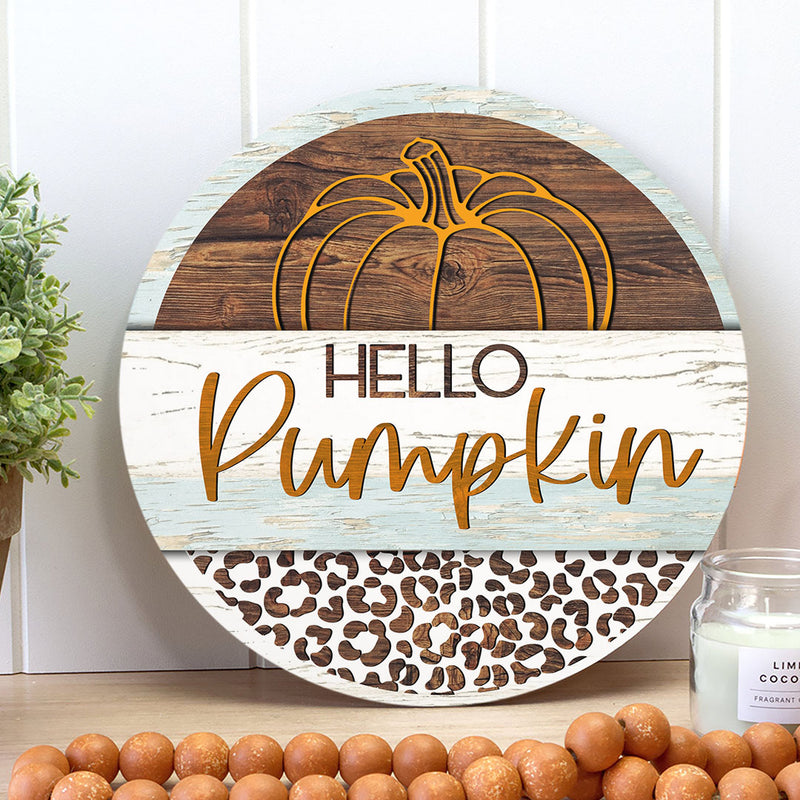 Hello Pumpkin Door Sign -  Autumn Vintage Pumpkin Door Hanger - Welcome Thanksgiving Home Decor