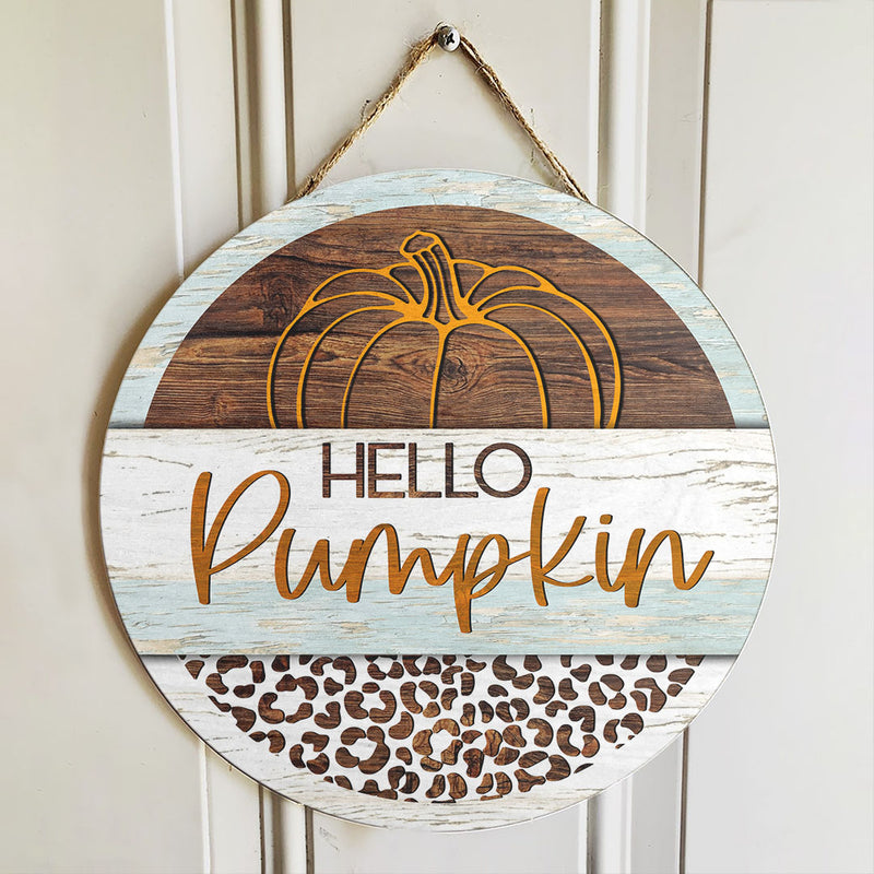 Hello Pumpkin Door Sign -  Autumn Vintage Pumpkin Door Hanger - Welcome Thanksgiving Home Decor