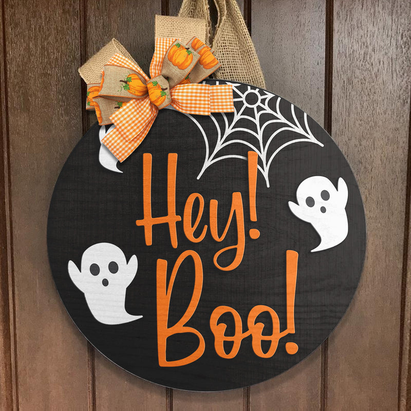 Hey Boo - Ghost & Spider's Web Decor - Door Wreath Hanger Sign - Funny Halloween Gift